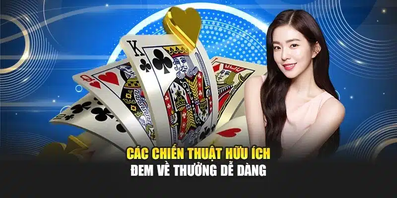 Các chiến thuật cược hữu ích đem về thưởng dễ dàng