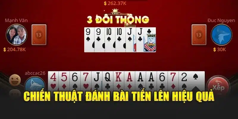 Chiến thuật để đánh bài tiến lên hiệu quả