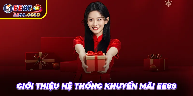Giới thiệu hệ thóng khuyến mãi EE88