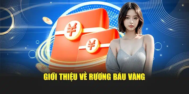 Giới thiệu về Rương Báu Vàng
