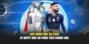 Kèo Đồng Nửa Tại EE88 – Bí Quyết Đọc Và Phân Tích Chuẩn Xác