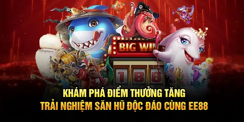 Khám phá sảnh bắn cá thợ săn hải tặc độc đáo cùng EE88