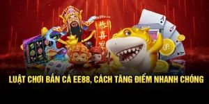 Mẹo Bắn Cá Thắng Lớn EE88 – Hướng Dẫn Chi Tiết Và Tối Ưu
