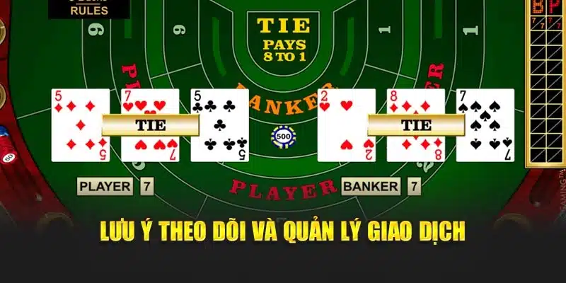 Lưu ý theo dõi và quản lý giao dịch