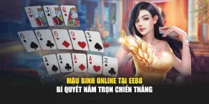 Mậu binh online tai jee88 bí quyết nắm trọn chiến thắng