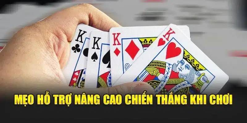 Mẹo hỗ trợ nâng cao chiến thắng khi chơi