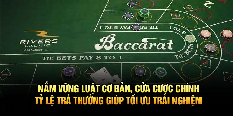 Nắm vững luật cơ bản, cửa cược chính, tỷ lệ trả thưởng giúp tối ưu trải nghiệm