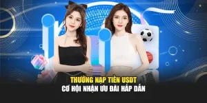 Thưởng Nạp Tiền USDT – Cơ Hội Nhận Ưu Đãi Hấp Dẫn